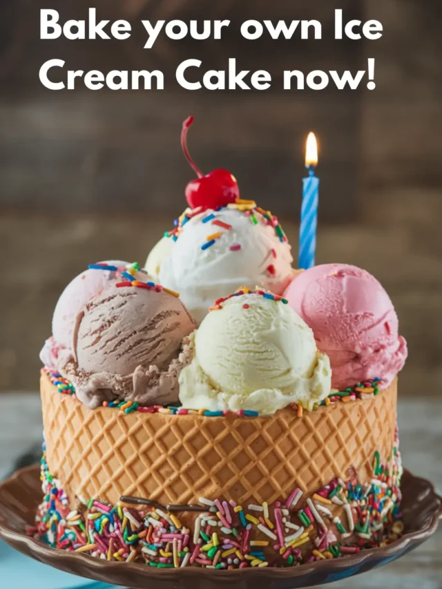 How to Make an Ice Cream Birthday Cake